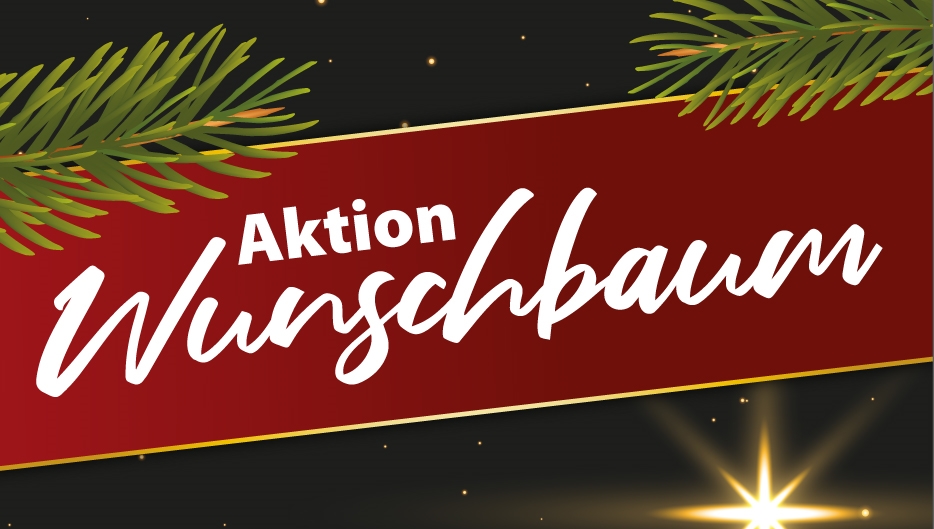 Roter Banner mit der Aufschrift „Aktion Wunschbaum“, eingerahmt von Tannenzweigen und einem leuchtenden Stern vor dunklem Hintergrund.