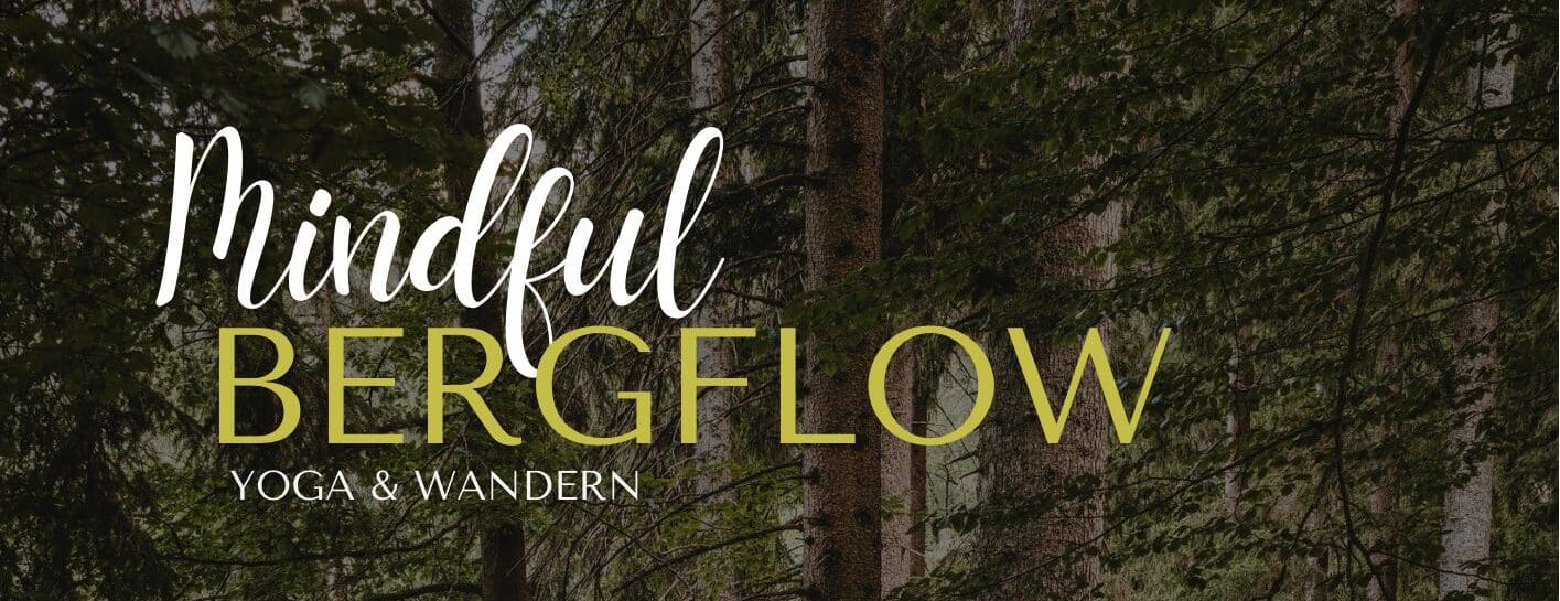 Mindful Bergflow – Yoga & Wandern 🧘🏻‍♀️🥾🌲