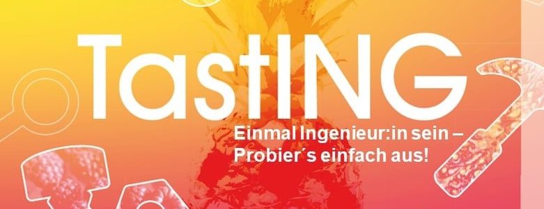 „TastING – Einmal Ingenieur:in Sein!“