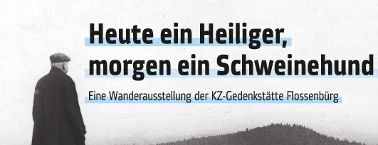 „Heute ein Heiliger, morgen ein Schweinehund“